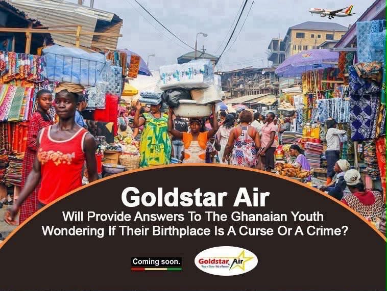Goldstar Air Will Provide Answers To The Ghanaian Youth Wondering If Their Birthplace Is A Curse Or A Crime? IMG 20260525 WA0065
