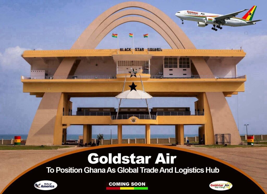 Goldstar Air to position Ghana as Global trade and logistics hub